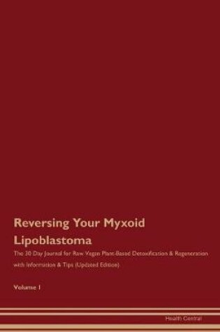 Cover of Reversing Your Myxoid Lipoblastoma