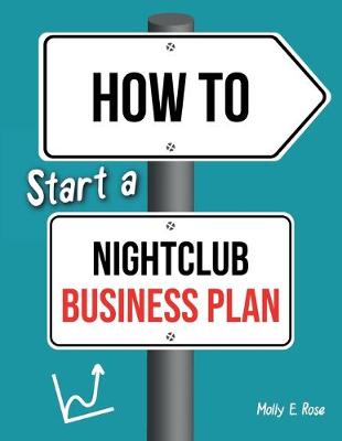 Book cover for How To Start A Nightclub Business Plan