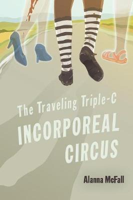 Book cover for The Traveling Triple-C Incorporeal Circus