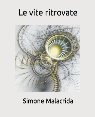 Book cover for Le vite ritrovate