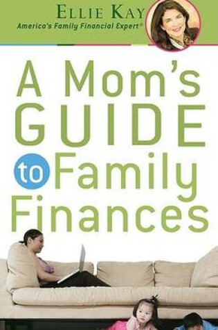Cover of A Mom's Guide to Family Finances