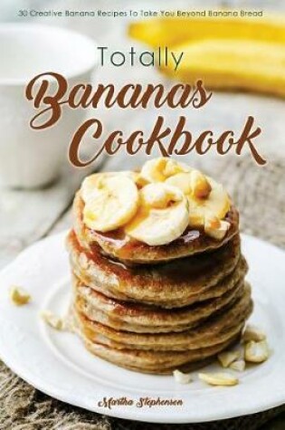 Cover of Totally Bananas Cookbook