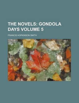 Book cover for The Novels Volume 5; Gondola Days