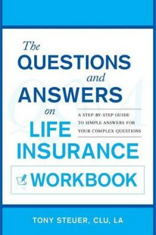 Cover of The Questions and Answers on Life Insurance Workbook