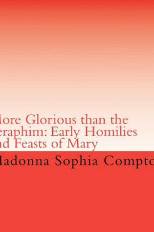 Cover of More Glorious Than the Seraphim