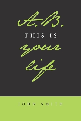Book cover for A.B. This Is Your Life