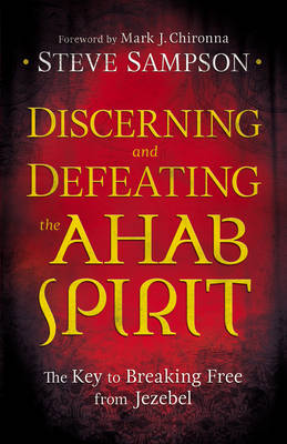 Book cover for Discerning and Defeating the Ahab Spirit