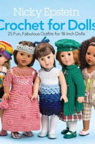 Cover of Nicky Epstein Crochet for Dolls