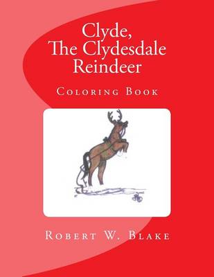 Book cover for Clyde, The Clydesdale Reindeer