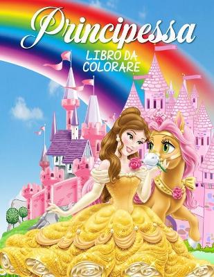 Book cover for Principessa Libro da Colorare
