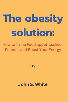 Book cover for The obesity solution