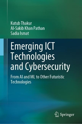 Book cover for Emerging ICT Technologies and Cybersecurity