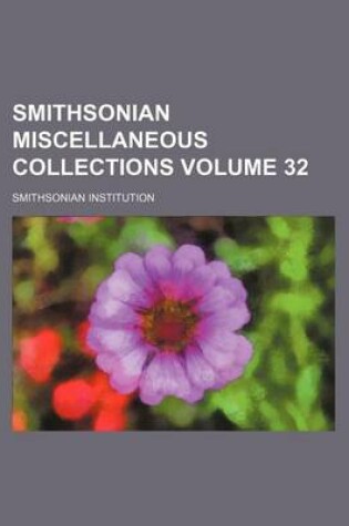 Cover of Smithsonian Miscellaneous Collections Volume 32