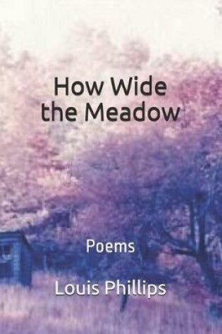 Cover of How Wide the Meadow