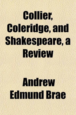 Book cover for Collier, Coleridge, and Shakespeare, a Review