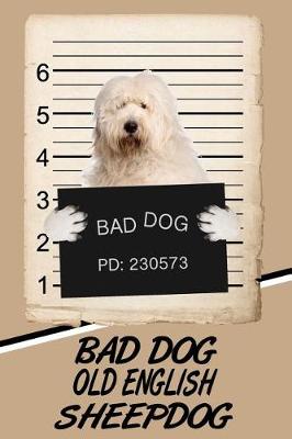 Book cover for Bad Dog Old English Sheepdog