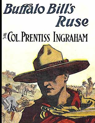 Book cover for Buffalo Bill's Ruse; Or, Won by Sheer Nerve