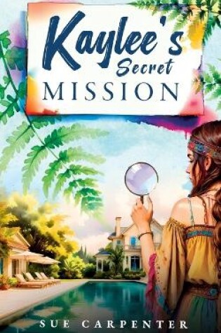 Cover of Kaylee's Secret Mission