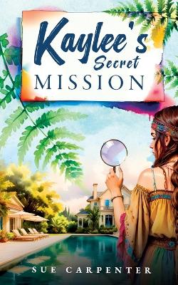 Book cover for Kaylee's Secret Mission