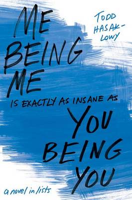 Book cover for Me Being Me Is Exactly as Insane as You Being You