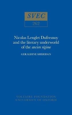 Cover of Nicolas Lenglet Dufresnoy and the literary underworld of the ancien regime