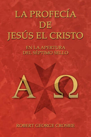 Cover of La Profecia de Jesus el Cristo