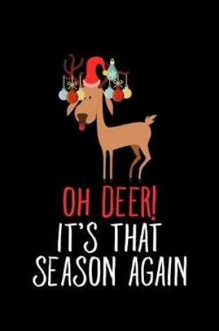 Cover of Oh Deer! It's That Season Again