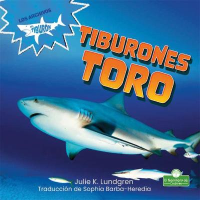 Cover of Tiburones Toro (Bull Sharks)