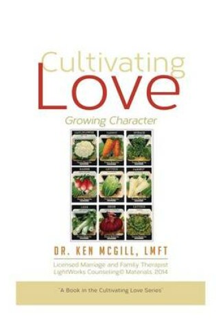 Cover of Cultivating Love Growing Character