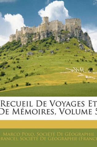 Cover of Recueil de Voyages Et de Memoires, Volume 5
