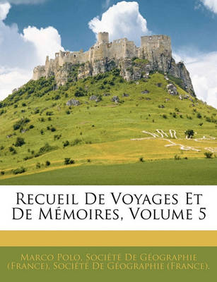 Book cover for Recueil de Voyages Et de Memoires, Volume 5