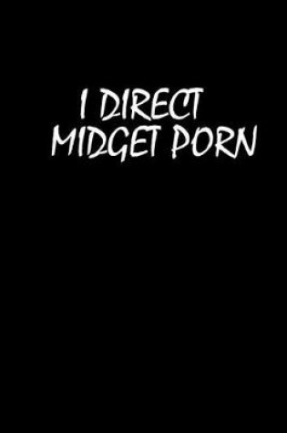 Cover of I direct midget porn