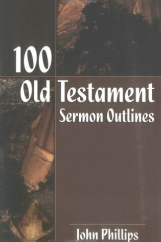 Cover of 100 Old Testament Sermon Outlines