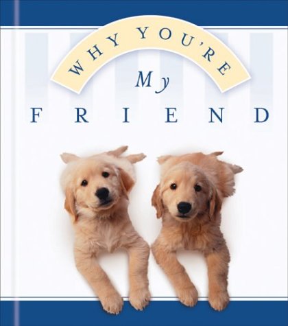 Book cover for Why You're My Friend