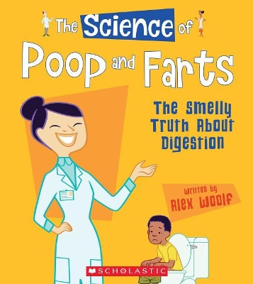 Book cover for The Science of Poop and Farts: The Smelly Truth about Digestion (the Science of the Body)