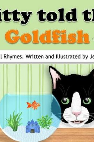 Cover of Kitty told the Goldfish