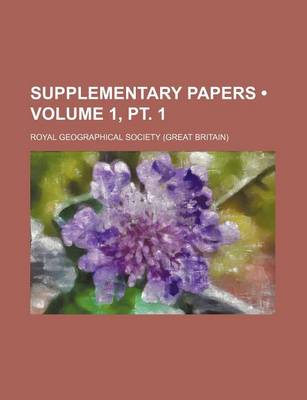 Book cover for Supplementary Papers (Volume 1, PT. 1)