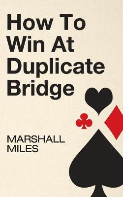 Book cover for How to Win at Duplicate Bridge