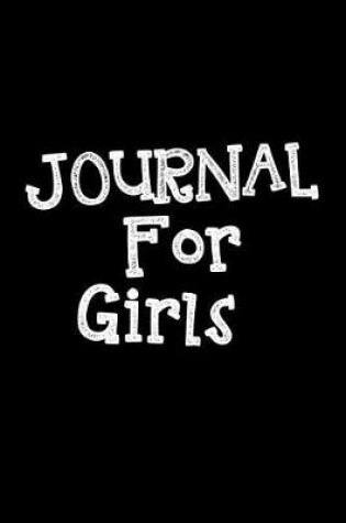 Cover of Journal For Girls