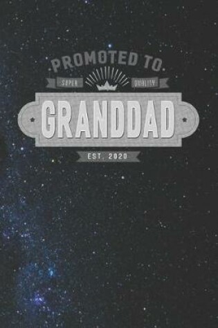 Cover of Promoted To Super Quality Granddad Est. 2020