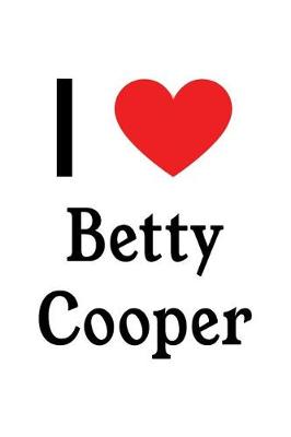 Book cover for I Love Betty Cooper