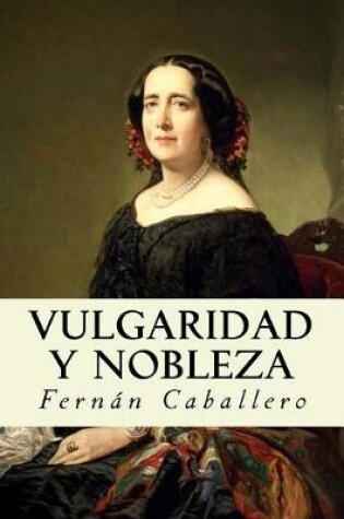 Cover of Vulgaridad y Nobleza (Spanish Edition?