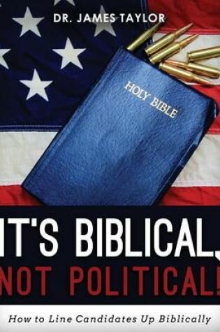 Cover of It's Biblical, Not Political!