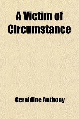 Book cover for A Victim of Circumstance; A Novel