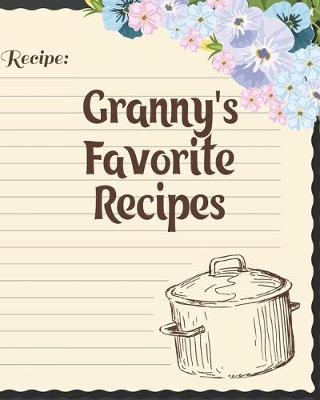 Book cover for Granny's Favorite Recipes