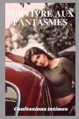 Book cover for Survivre aux fantasmes (vol 7)