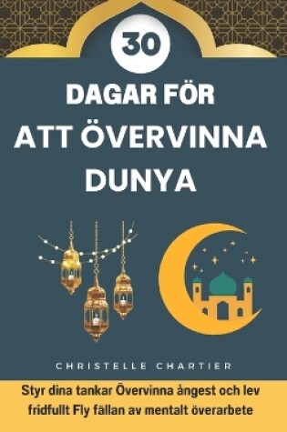 Cover of Att övervinna Dunya på 30 dagar