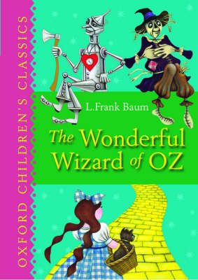 Book cover for Oxford Children's Classics The Wonderful Wizard of Oz