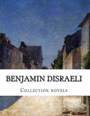 Book cover for Benjamin Disraeli, Collection novels