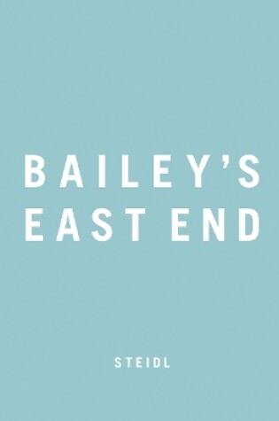 Cover of Bailey's East End